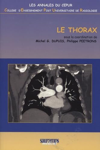 Beispielbild fr LE THORAX - ANNALES DU CEPUR zum Verkauf von Gallix