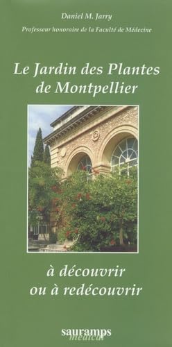 9782840235491: Le jardin des plantes de Montpellier  dcouvrir ou  redcouvrir