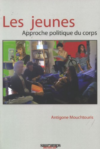 Beispielbild fr Les jeunes : Approche politique du corps zum Verkauf von medimops