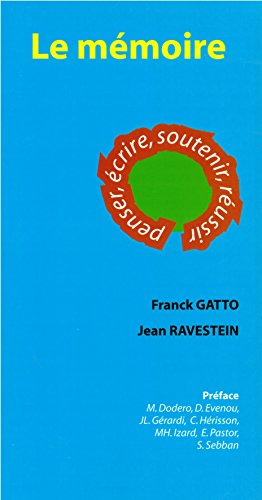 Beispielbild fr Le mmoire : Penser, crire, soutenir, russir zum Verkauf von medimops