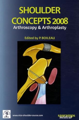 Beispielbild fr Shoulder Concepts 2008 : Arthroscopy & arthroplasty zum Verkauf von medimops