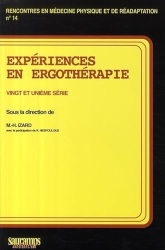 Beispielbild fr EXPERIENCES EN ERGOTHERAPIE. 21EME SERIE zum Verkauf von Ammareal