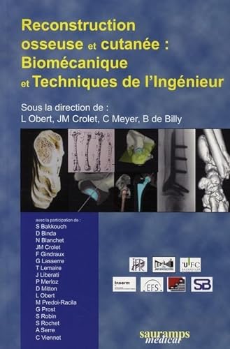 Stock image for Reconstruction osseuse et cutane : Biomcanique et techniques de l'ingnieur for sale by medimops