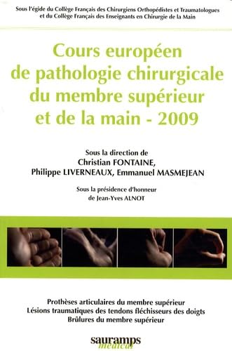 9782840236047: PROTHESES ARTICULAIRES DU MEMBRE SUPERIEUR LESIONS TRAUMATIQUES DES TENDONS FLEC