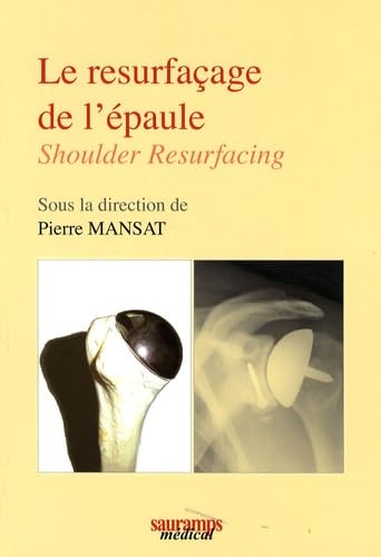 9782840236313: Le resurfaage de l'paule: Shoulder Resurfacing