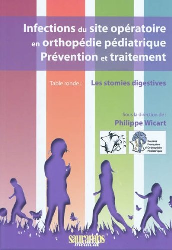 Imagen de archivo de Infections du site opratoire en orthopdie pdiatrique a la venta por Chapitre.com : livres et presse ancienne