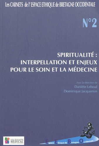 Beispielbild fr Spiritualit : interpellation et enjeux pour le soin et la mdecine zum Verkauf von medimops