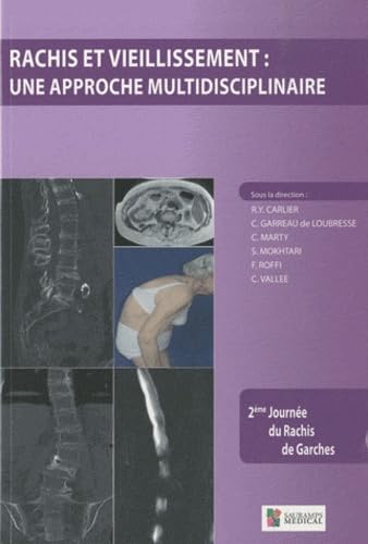 Beispielbild fr RACHIS ET VIEILLISSEMENT - UNE APPROCHE MULTIDISCIPLINAIRE - 2E JOURNEE DU RACHI zum Verkauf von medimops