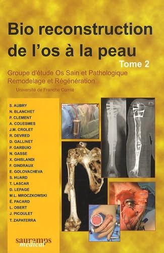 Stock image for BIO RECONSTRUCTION DE L OS A LA PEAU TOME 2 for sale by Gallix