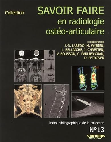 Beispielbild fr Savoir faire en radiologie osto-articulaire zum Verkauf von Chapitre.com : livres et presse ancienne