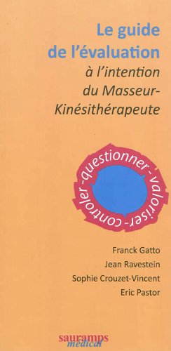 Stock image for le guide de l'valuation  l'intention du masseur-kinsithrapeute for sale by Chapitre.com : livres et presse ancienne