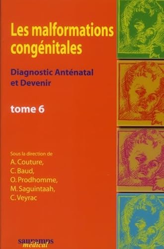 Stock image for LES MALFORMATIONS CONGENITALES TOME 6 for sale by Ammareal