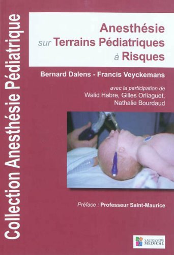 Stock image for Anesthsie Pdiatrique. Vol. 3. Anesthsie Sur Terrains Pdiatriques  Risques for sale by RECYCLIVRE