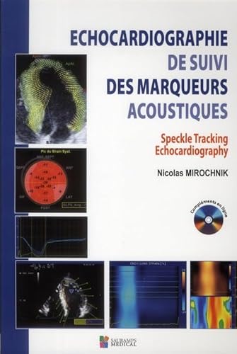 9782840237631: Echocardiographie de suivi des marqueurs acoustiques: Speckle Tracking Echocardiography