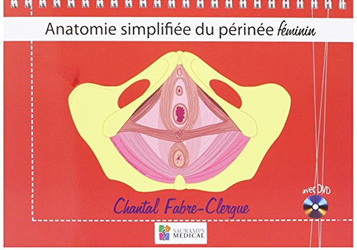 Beispielbild fr Anatomie simplifie du prine fminin zum Verkauf von Revaluation Books