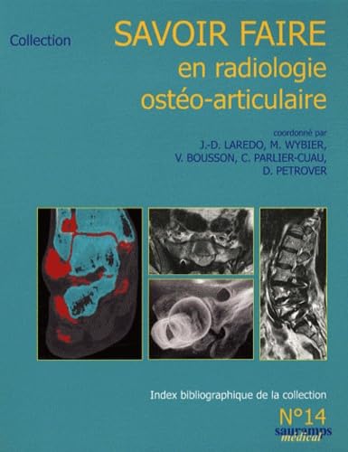 Stock image for savoir faire en radiologie osto-articulaire t.14 for sale by Chapitre.com : livres et presse ancienne