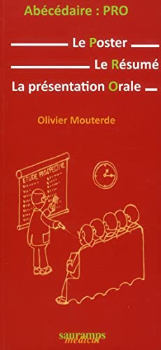 Beispielbild fr ABECEDAIRE : PRO-LE POSTEUR, RESUME, PRESENTATION ORALE (0000) [Broch] Mouterde, Olivier; Dumant-Forest, Clmentine et Ginis, Jean-Louis zum Verkauf von BIBLIO-NET