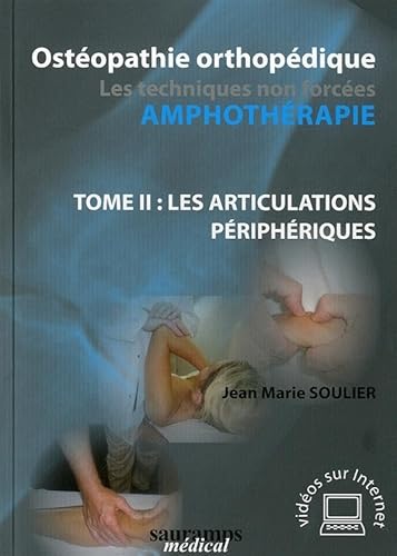 9782840238645: Ostopathie orthopdique: Tome 2 : Les articulations priphriques