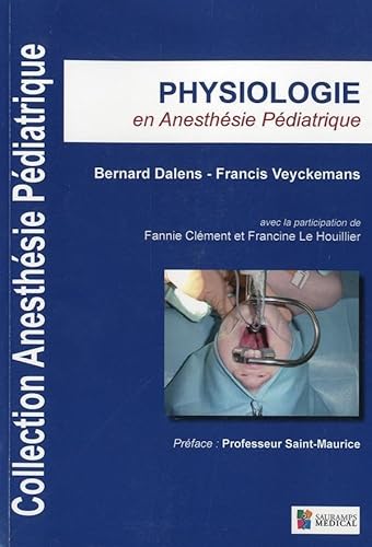 Stock image for Physiologie en anesthsie pdiatrique for sale by Revaluation Books