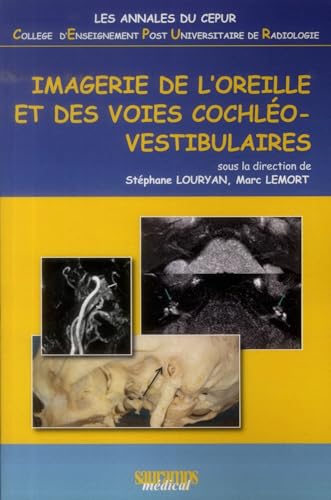 9782840238911: IMAGERIE DE L'OREILLE ET DES VOIES COCHLEO-VESTIBULAIRES - ANNALES DU CEPUR