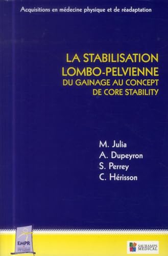 Beispielbild fr La stabilisation lombo-pelvienne : Du gainage au concept de core stability zum Verkauf von medimops