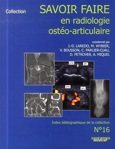 Stock image for SAVOIR-FAIRE EN RADIOLOGIE OSTEO-ARTICULAIRE N 16 for sale by Buchpark