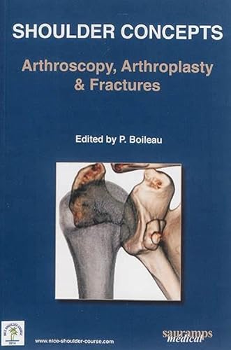 Stock image for shoulder concepts ; arthroscopy, arthroplasty & fractures for sale by Chapitre.com : livres et presse ancienne