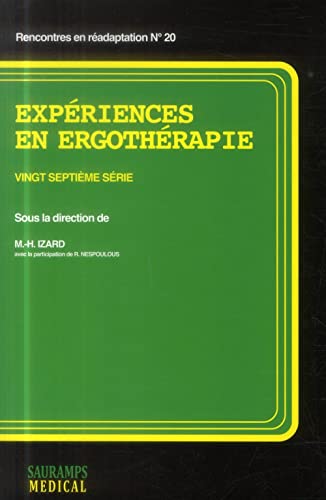 Beispielbild fr EXPERIENCES EN ERGOTHERAPIE 27EME SERIE (0000) zum Verkauf von Gallix