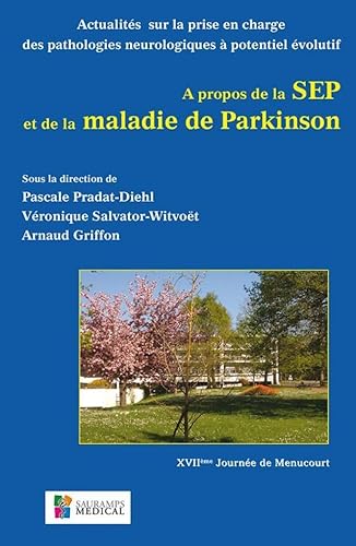 Stock image for A PROPOS DE LA SEP ET DE LA MALADIE DE PARKINSON. MENUCOURT (0000) for sale by Gallix
