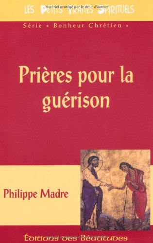 Stock image for Prieres pour la Gurison for sale by LeLivreVert