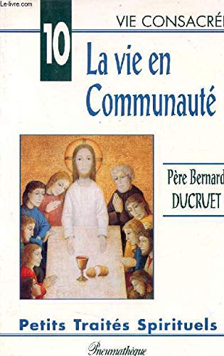 Beispielbild fr La vie en communaut (Petits traits spirituels) zum Verkauf von medimops