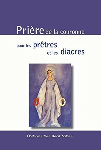 Beispielbild fr Prieres de la Couronne pour les Pretres zum Verkauf von medimops