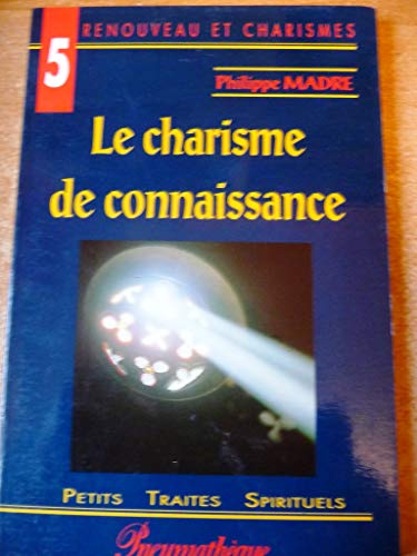 Stock image for Charisme de connaissance (le) (Pneumatheque) for sale by medimops