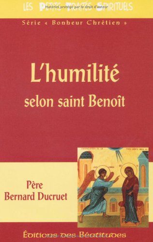 Beispielbild fr L'humilit : Selon Saint Benoit zum Verkauf von RECYCLIVRE