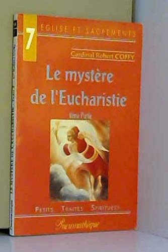 Stock image for le mystre de l'eucharistie - 2me partie for sale by LibrairieLaLettre2