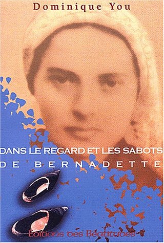 Stock image for Dans le regard et les sabots de Bernadette for sale by Ammareal