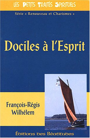 Beispielbild fr Dociles  l'Esprit - vie charismatique et vie mystique zum Verkauf von ThriftBooks-Atlanta