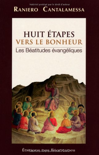 Huit Ã©tapes vers le bonheur (9782840243168) by Raniero Cantalamessa