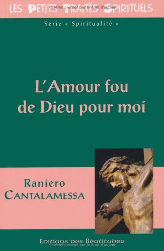 Beispielbild fr L'Amour Fou de Dieu pour Moi zum Verkauf von medimops