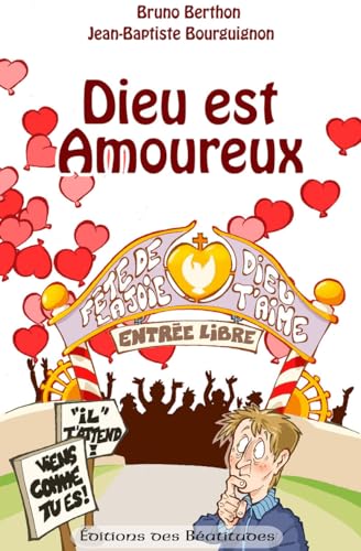 Imagen de archivo de Dieu Est Amoureux: de Vous, de Toi, de Chacun de Nous a la venta por Hamelyn