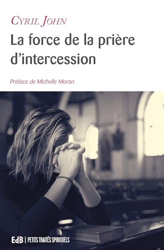 9782840244141: La force de la prire d'intercession