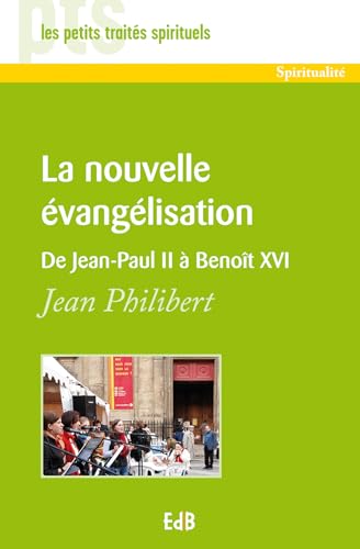 Beispielbild fr La nouvelle vanglisation : de Jean Paul II  Benoit XVI zum Verkauf von Ammareal