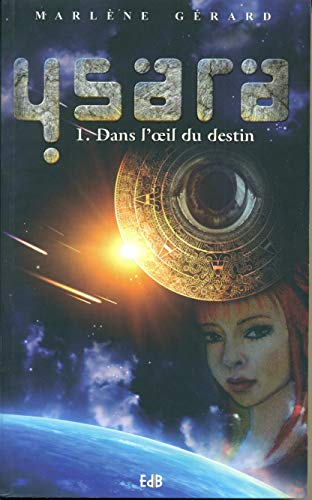 9782840244349: Dans l'oeil du destin: Roman