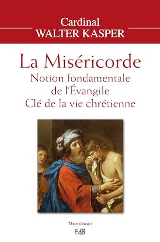 Imagen de archivo de La misricorde. Notion fondamentale de l'Evangile, cl de la vie chrtienne a la venta por medimops