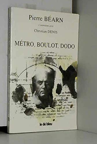 Imagen de archivo de Mtro, boulot, dodo: Entretiens avec Christian Denis a la venta por medimops