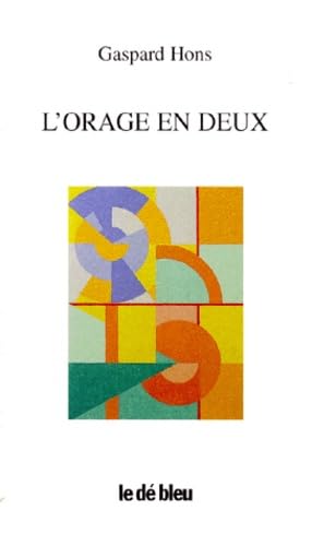 Beispielbild fr L'orage En Deux : Une Anthologie Potique, 1974-1996 zum Verkauf von RECYCLIVRE