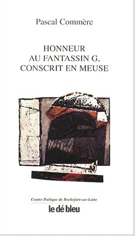 Beispielbild fr HONNEUR AU FANTASSIN G, CONSCRIT EN MEUSE (French Edition) zum Verkauf von Gallix