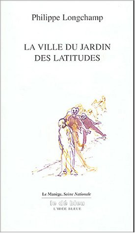 Beispielbild fr La ville du Jardin des Latitudes zum Verkauf von books-livres11.com
