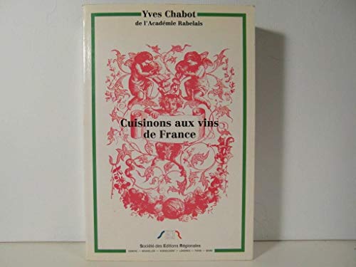 Stock image for Cuisinons aux vins de France for sale by medimops