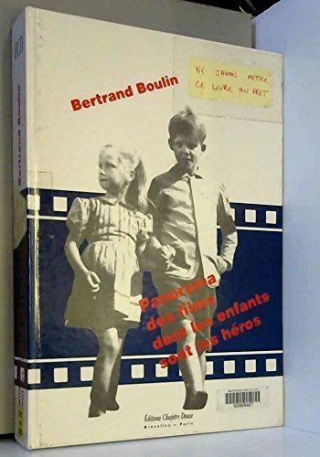 Beispielbild fr PANORAMA DES FILMS DONT LES ENFANTS SONT LES HEROS zum Verkauf von Ammareal